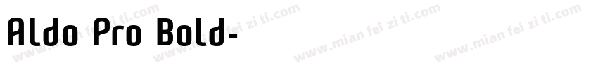 Aldo Pro Bold字体转换